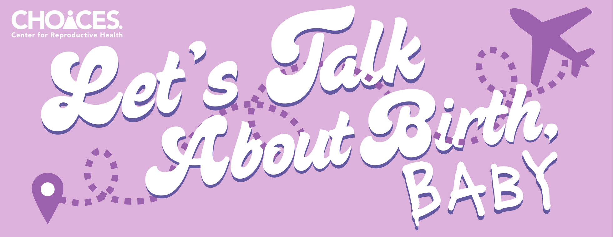 Let's Talk About Birth, Baby